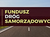 Będzie kolejne rządowe dofinansowanie do dróg we Włókach