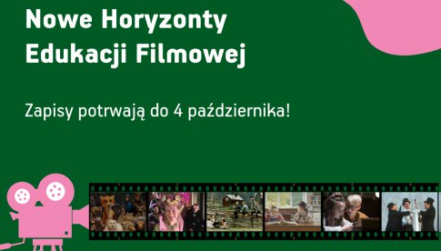 KINO MOKIS BIELAWA Program Nowe Horyzonty Edukacji Filmowej