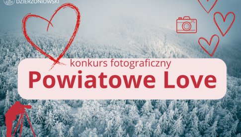 Walentynkowy Konkurs Fotograficzny Powiatowe Love 2023