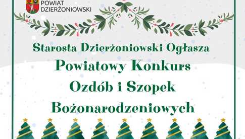 Powiatowy Konkurs Ozdób i Szopek Bożonarodzeniowych trwa do 11 grudnia