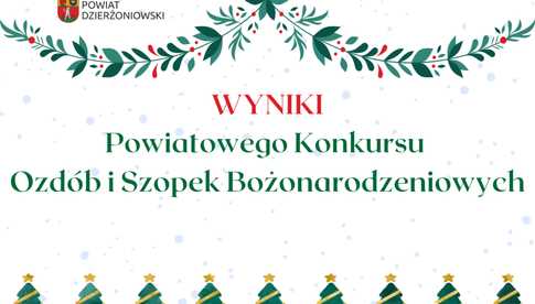 Wyniki Powiatowego Konkursu Ozdób i Szopek Bożonarodzeniowych