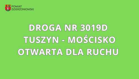 Droga Tuszyn – Mościsko otwarta dla ruchu
