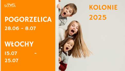 Kolonie w Polsce i we Włoszech!