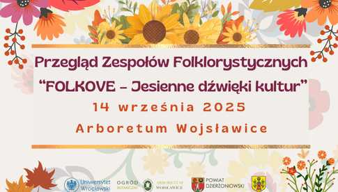 Ruszyły zapisy na Przegląd Zespołów Folklorystycznych „FOLKOVE – Jesienne dźwięki kultur”