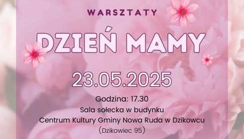 23 maja, Dzikowiec: Warsztaty z okazji Dnia Matki