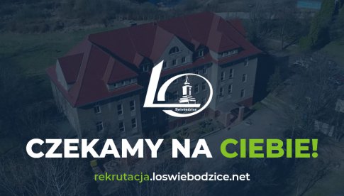 Liceum Ogólnokształcące w Świebodzicach zaprasza! 