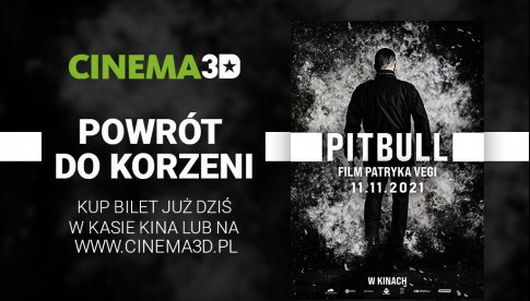 Bilety na „Eternals” i „Pitbulla” już w przedsprzedaży w Cinema3D