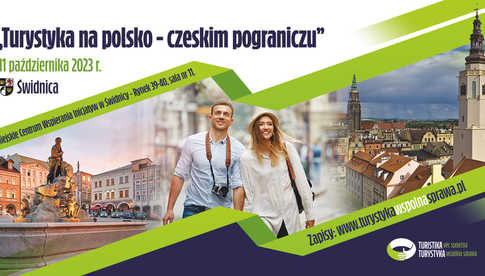 11.10, Świdnica: Konferencja Turystyka na polsko-czeskim pograniczu