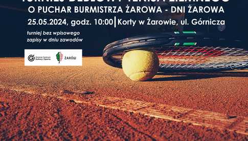 25.05, Żarów: Turniej deblowy tenisa ziemnego o Puchar Burmistrza Żarowa