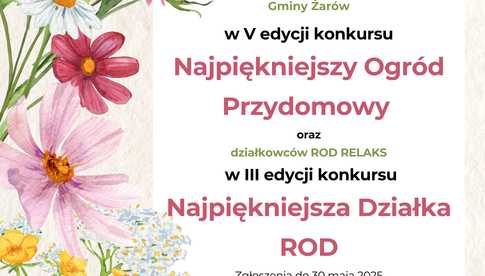 Żarów. Rusza V edycja konkursu na najpiękniejszy przydomowy ogród i działkę ROD 