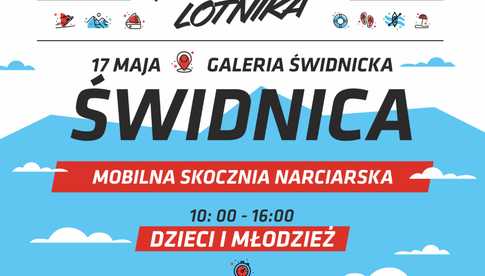 17.05, Świdnica: Akademia Lotnika w Galerii Świdnickiej - zostań skoczkiem narciarskim na jeden dzień
