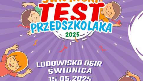 15.05, Świdnica: Świdnicki Test Przedszkolaka