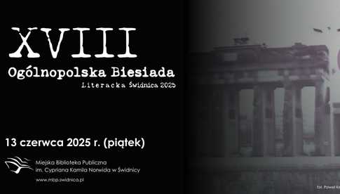 13.06, Świdnica: XVIII Ogólnopolska Biesiada Literacka