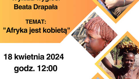 18.04, Głuszyca: Wykład B. Drapały Afryka jest kobietą