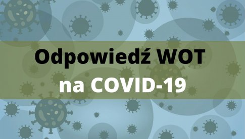 Odpowiedź WOT na COVID-19