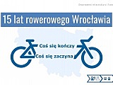 15 lat rowerowego Wrocławia: Coś się kończy, coś się zaczyna [PREZENTACJE, FOTO]