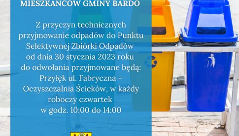 Bardo: Komunikat dot. Punktu Selektywnej Zbiórki Odpadów