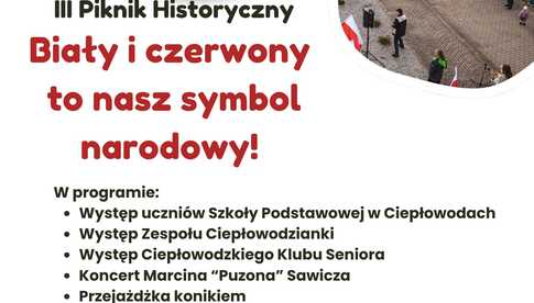 3.05, Ciepłowody: III Piknik Historyczny Biały i czerwony to nasz symbol narodowy