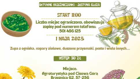 01.05, Brzeźnica: Chwasto gotowanie w Agroturystyce pod Cisową Górą