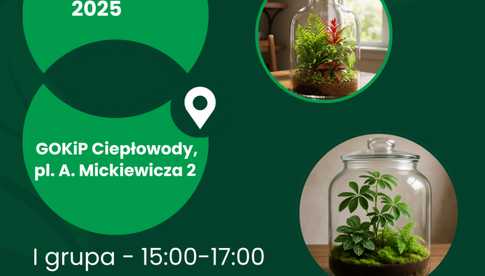 31.05, Ciepłowody: Warsztaty Las w słoiku