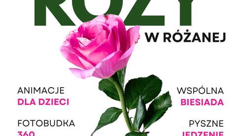 26.07, Różana: II Dzień Róży w Różanej 